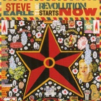 Steve Earle - The Revolution Starts---Now